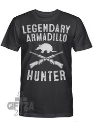Mens Legendary Armadillo Hunter  Hunting Dad Shirt Gifts