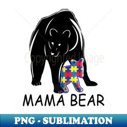 Autism Awareness Mama Bear - PNG Transparent Sublimation Design - Capture Imagination with Every Detail