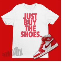 Just Buy The Shoes Unisex Shirt To Match Air Jordan 1 Newstalgia Chenille - Retro 1 Tshirt