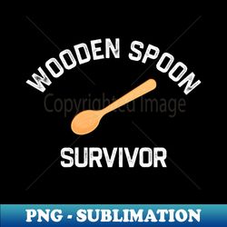 Wooden Spoon Survivor - PNG Sublimation Digital Download - Enhance Your Apparel with Stunning Detail