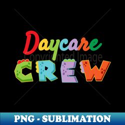 Daycare Crew - Kindergarten  Chaos coordinator - Elegant Sublimation PNG Download - Boost Your Success with this Inspirational PNG Download