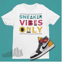 Sneaker Vibes Only Shirt To Match Air Jordan 1 Anthracite - Retro 1 Shirt - 90s Style Shirt To Match AJ1