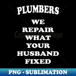 PLUMBERS - Retro PNG Sublimation Digital Download - Bold & Eye-catching