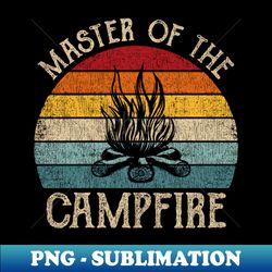 Retro Camp Master Of The Campfire Clothes Camping - Unique Sublimation PNG Download - Create with Confidence