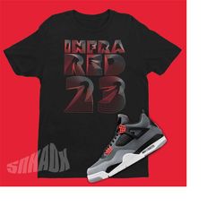 Infrared 4s Shirt To Match Air Jordan 4 Infrared 23 - Retro 4 Tee - 3D Spiral Font Sneakers Shirt