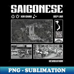 Saigonese Xin Chao Dep Lam Vietnam - PNG Transparent Digital Download File for Sublimation - Unlock Vibrant Sublimation Designs