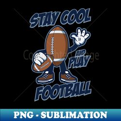 PLAY FOOTBALL CARTOON - Stylish Sublimation Digital Download - Boost Your Success with this Inspirational PNG Download