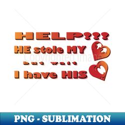 Valentines Day 2023 Steals HE Of Hearts Everyone Hunts - Unique Sublimation PNG Download - Instantly Transform Your Sublimation Projects