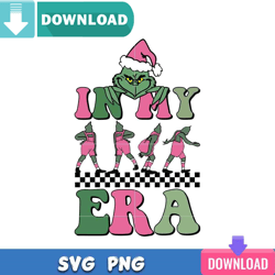 In My Grinch Era SVG Perfect Files Design Download
