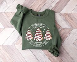 Farm Fresh Christmas Tree Cakes Shirt,Christmas Cake Sweatshirt,Christmas Tree Farm Shirt,Funny Christmas Sweatshirt,Chr