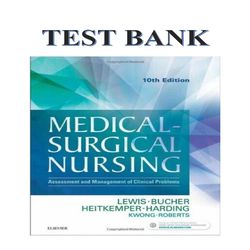Medical Surgical Nursing 10th Edition by Lewis TEST BANK