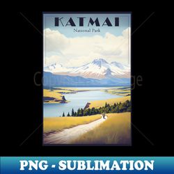 Katmai National Park Travel Poster - High-Quality PNG Sublimation Download - Perfect for Sublimation Art