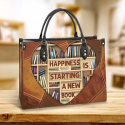 Book Happiness Is Starting A New Book handbag, Book Leather handBag, Libro Leather Bag