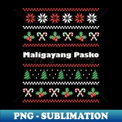 Tagalog Christmas Maligayang Pasko - Signature Sublimation PNG File - Unleash Your Inner Rebellion