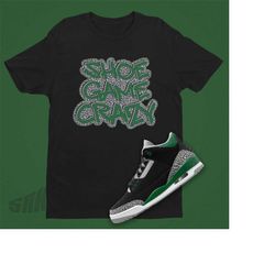 GRAFFITI LETTERS Shirt, Air Jordan 3 PINE Green Tee, Hip-Hop Shirt, AJ3 Tee, Michael Jordan Shirt, Jordan 3 Svg, Sneaker