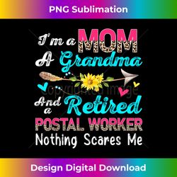 I'm A Mom A Grandma And A Retired Postal Worker Flowers - Artisanal Sublimation PNG File - Rapidly Innovate Your Artistic Vision
