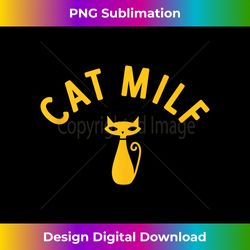 CAT MILF Tank Top - Sublimation-Optimized PNG File - Crafted for Sublimation Excellence