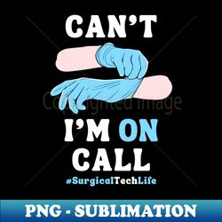 Surgical Technologist Surgical Tech Gifts For Women and Men - Instant PNG Sublimation Download - Spice Up Your Sublimation Projects