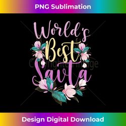 Family World's Best Savta Tee Funny Savta Ever Gift - Artisanal Sublimation PNG File - Rapidly Innovate Your Artistic Vision