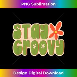 Stay Groovy Hippie - Deluxe PNG Sublimation Download - Tailor-Made for Sublimation Craftsmanship