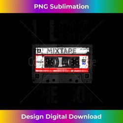 I Love The 90s Mixtape - Musician Tank Top - Luxe Sublimation PNG Download - Pioneer New Aesthetic Frontiers