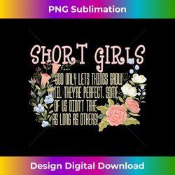 Floral Short Girls God Only Lets Things Grow Flower - Sublimation-Optimized PNG File - Challenge Creative Boundaries