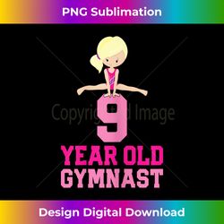 Kids 9 Year Old Gymnast Tee Girls Gymnastics Birthday - Urban Sublimation PNG Design - Rapidly Innovate Your Artistic Vision