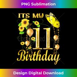 Its My 11th Birthday 11 Year Old Girl Sunflower Butterfly - Eco-Friendly Sublimation PNG Download - Pioneer New Aesthetic Frontiers