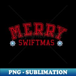 Merry Swiftmas - High-Quality PNG Sublimation Download - Stunning Sublimation Graphics