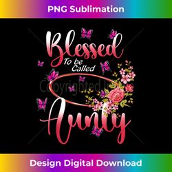 Blessed To Be Called Aunty Cute Flower Mother's Day Gifts - Bohemian Sublimation Digital Download - Infuse Everyday with a Celebratory Spirit