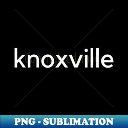 knoxville - Sublimation-Ready PNG File - Revolutionize Your Designs
