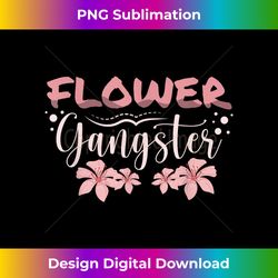 Flower Gangster Floral Designer Florist Flower Shop - Innovative PNG Sublimation Design - Immerse in Creativity with Every Design