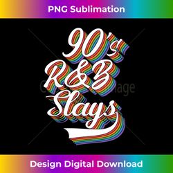 90s rnb 90 s r and b Funny 90's r&b Long Sleeve - Sophisticated PNG Sublimation File - Animate Your Creative Concepts