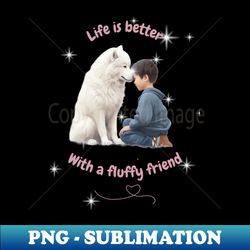 Samoyed Friendship The Most Adorable Best Friend Gift To A Samoyed Lover - Signature Sublimation Png File - Perfect For Sublimation Art
