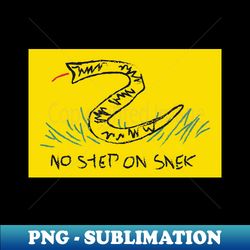 No Step on Snek - Stylish Sublimation Digital Download - Unleash Your Inner Rebellion