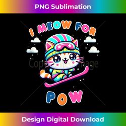 I Meow For Pow Funny Kawaii Cat Skiing Cool Anime Novelty Tank Top - Bohemian Sublimation Digital Download - Rapidly Innovate Your Artistic Vision