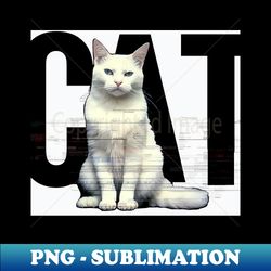 White Cat - PNG Transparent Digital Download File for Sublimation - Perfect for Sublimation Mastery