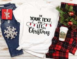 Family Name Lit For Christmas Shirt, Christmas Gifts, Family Shirt, Christmas 2022 Custom Shirt, Christmas Tee, Merry Ch