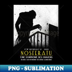 NOSFERATU - 1922 b - Trendy Sublimation Digital Download - Fashionable and Fearless