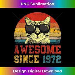 Awesome Since 1972 50th Birthday Gifts Cat Lover - Eco-Friendly Sublimation PNG Download - Striking & Memorable Impressions