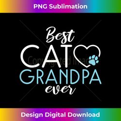 Best Cat Grandpa Ever Kitty Cat Lover - Sublimation-Optimized PNG File - Infuse Everyday with a Celebratory Spirit