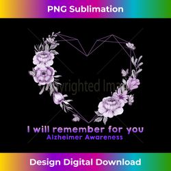 Alzheimer Awareness I Will Remember For You Flower Mother - Deluxe PNG Sublimation Download - Lively and Captivating Visuals