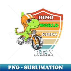 Dino World kiddo rex - Trendy Sublimation Digital Download - Transform Your Sublimation Creations