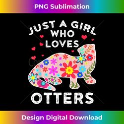 sea otter girls sea otter gift women flowers otter - crafted sublimation digital download - tailor-made for sublimation craftsmanship