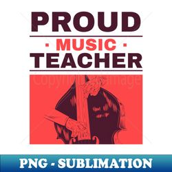Music Teacher - Premium Sublimation Digital Download - Unleash Your Inner Rebellion