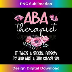 ABA Therapist Flower Applied Behavior Analysis ABA Therapy - Classic Sublimation PNG File - Rapidly Innovate Your Artistic Vision