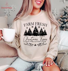 Trendy Farm Fresh Christmas Tree Women Sweatshirt, Christmas Family Vacation Hoodie, Cute Christmas Holiday Crewneck, Xm
