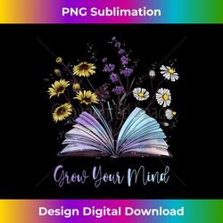 Grow Your Mind Wildflower Book Floral Motivation - Sophisticated PNG Sublimation File - Enhance Your Art with a Dash of Spice