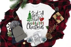 Just A Girl Who Loves Christmas Shirt, Christmas Shirt, Christmas Tree Shirt, Christmas Family Shirt, Funny Christmas Sh