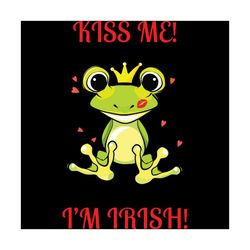 Kiss Me I'm Irish Frog Svg, Trending Svg, Patrick Svg, Irish Frog Svg, Frog Svg, Im Irish Svg, Kiss Me Svg, Shamrock Svg